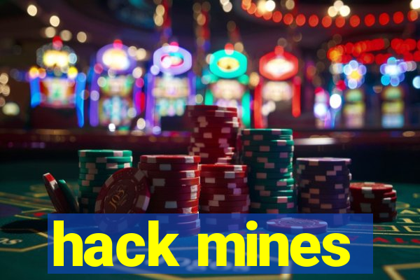 hack mines